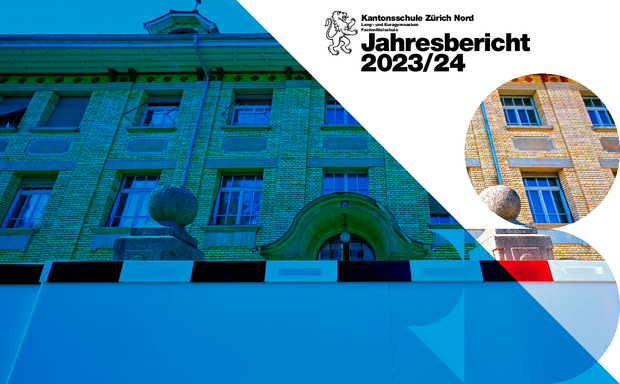 Jahresbericht Kantonsschule Zürich Nord 2023/24
